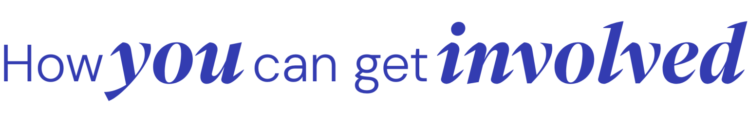 How you can get involved