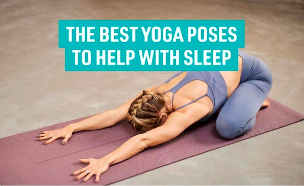 The Best Yoga Poses For Sleep and Relaxation